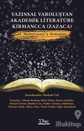 Yazınsal Varoluştan Akademik Literatüre Kırmancca (Zazaca)