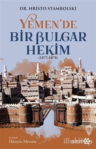 Yemen'de Bir Bulgar Hekim 1877-1878