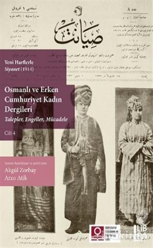 Yeni Harflerle Siyanet (1914) Osmanlı ve Erken Cumhuriyet Kadın Dergil