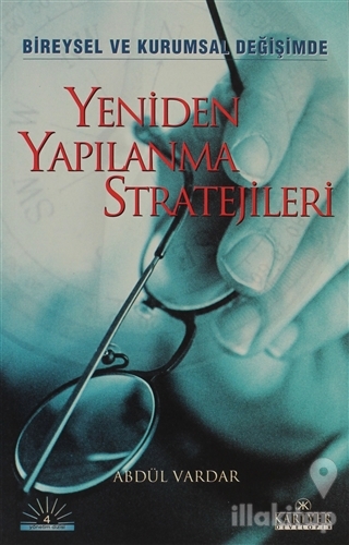 Yeniden Yapılanma Stratejileri Bireysel ve Kurumsal Değişimde