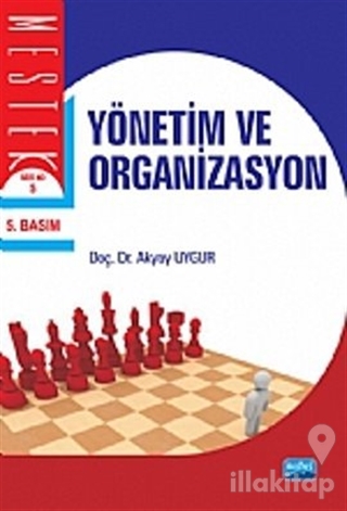 Yönetim ve Organizasyon (Akyay Uygur)