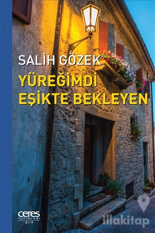 Yüreğimdi Eşikte Bekleyen