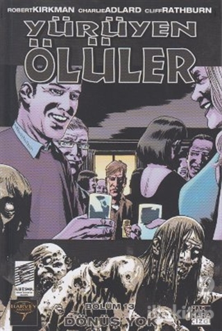 Yürüyen Ölüler Bölüm 13 : Dönüş Yok