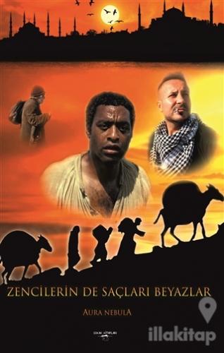 Zencilerin De Saçları Beyazlar