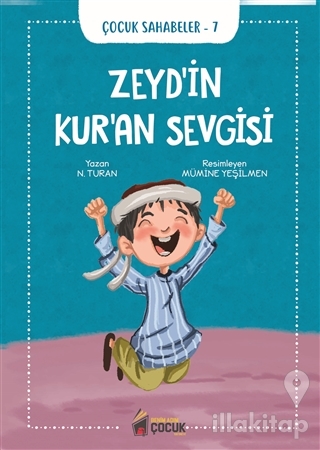 Zeyd'in Kur'an Sevgisi - Çocuk Sahabeler 7