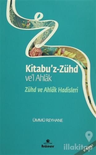 Zühd ve Ahlak Hadisleri