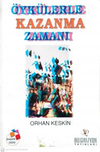 Öykülerle Kazanma Zamanı Öykülerle Kazanma Zamanı