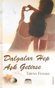Dalgalar Hep Aşk Getirse