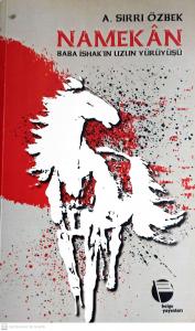 Namekan Baba İshak’ın Uzun Yürüyüşü