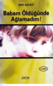 Babam Öldüğünde Ağlamadım Babam Öldüğünde Ağlamadım