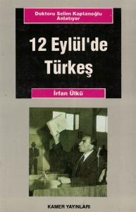 12 Eylül'de Türkeş 12 Eylül'de Türkeş