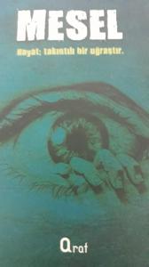 Mesel Hayat Takıntılı Bir Uğraştır