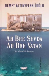 Ah Bre Sevda Ah Bre Vatan Ah Bre Sevda Ah Bre Vatan