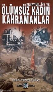 Kuvayımilliye ve Ölümsüz Kadın Kahramanlar