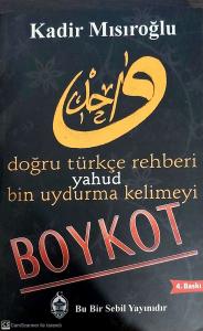 DOĞRU TÜRKÇE REHBERİ YAHUD BİN UYDURMA KELİMEYİ BOYKOT