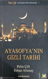 Ayasofya’nın Gizli Tarihi Ayasofya’nın Gizli Tarihi