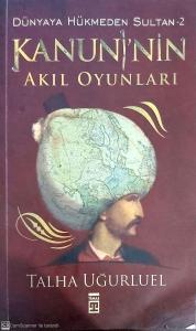 Kanuni'nin Akıl Oyunları / Dünyaya Hükmeden Sultan -2