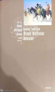 İslami Tebliğin Örnek Halifeler Dönemi