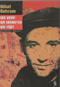 Ser Verip Sır Vermeyen Bir Yiğit