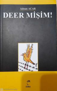 Deer Mişim!