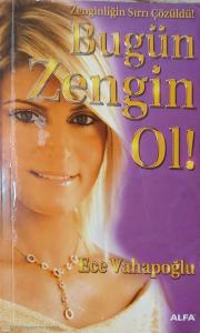 Bugün Zengin Ol / Zenginliğin Sırrı Çözüldü ! Bugün Zengin Ol / Zenginliğin Sırrı Çözüldü !