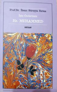 İşte Önderimiz Hz. Muhammed İşte Önderimiz Hz. Muhammed