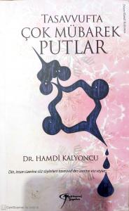 Tasavvufta Çok Mübarek Putlar