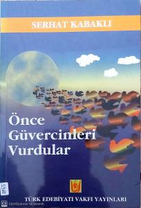 Önce Güvercinleri Vurdular Önce Güvercinleri Vurdular