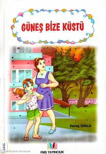 Güneş Bize Küstü Güneş Bize Küstü