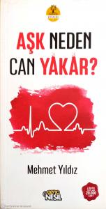 Aşk Neden Can Yakar?