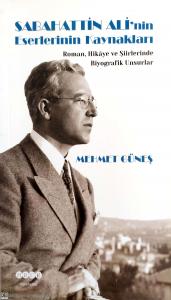 Sabahattin Ali'nin Eserlerinin Kaynakları Sabahattin Ali'nin Eserlerinin Kaynakları