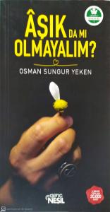 Aşık da mı Olmayalım?