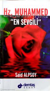 Hz. Muhammed ''En Sevgili'' Hz. Muhammed ''En Sevgili''