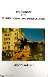 Köroğlu İle Kiziroğlu Mustafa Bey Köroğlu İle Kiziroğlu Mustafa Bey