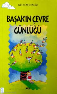 Başak'ın Çevre Günlüğü(İmzalı-İthaflı)