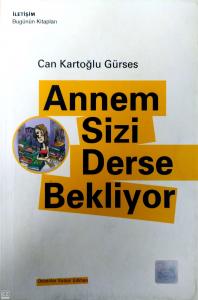 Annem Sizi Derse Bekliyor Annem Sizi Derse Bekliyor