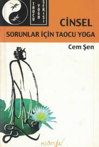 Cinsel Sorunlar İçin Taocu Yoga Cinsel Sorunlar İçin Taocu Yoga