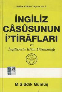 İngiliz Casusunun İ'tirafları ve İngilizlerin İslam Düşmanlığı İngiliz Casusunun İ'tirafları ve İngilizlerin İslam Düşmanlığı