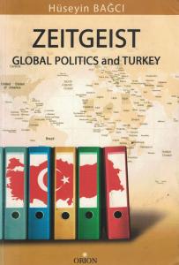 Zeitgeist Global Politics and Turkey Zeitgeist Global Politics and Turkey