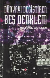 Dünyayı Değiştiren Beş Denklem Dünyayı Değiştiren Beş Denklem
