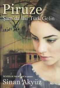 Piruze Şam'da Bir Türk Gelin