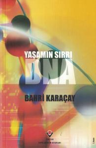 Yaşamın Sırrı DNA Yaşamın Sırrı DNA