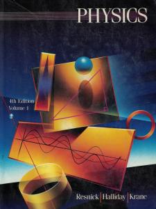 Physics 4th Edition Volume 1