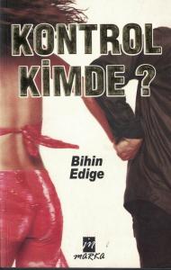 Kontrol Kimde