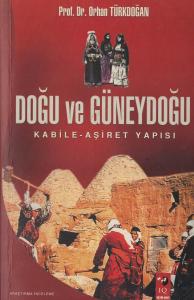 Doğu ve Güneydoğu  Kabile-Aşiret Yapısı