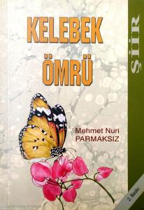 Kelebek Ömrü(İmzalı- İthaflı)