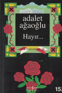 Hayır / Dar Zamanlar III