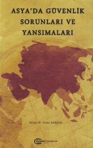 Asya'da Güvenlik Sorunları ve Yansımaları