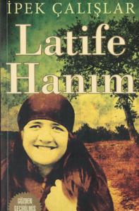 Latife Hanım Latife Hanım