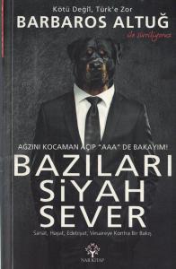 Bazıları Siyah Sever Bazıları Siyah Sever